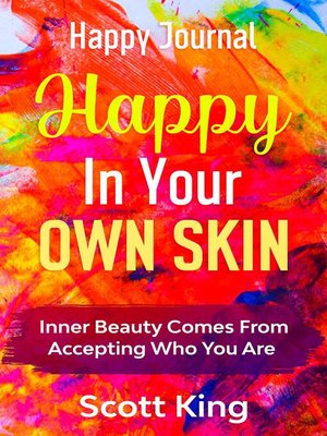 cover image of Happy Journal--Happy In Your Own Skin